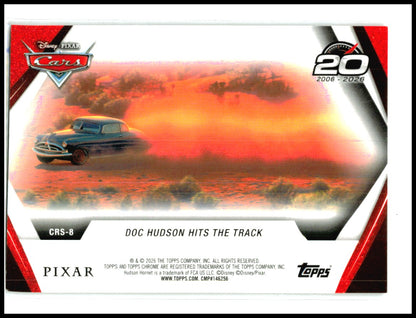 2026 Topps Chrome Disney Cars 20th Anniversary #CRS-8 Doc Hudson Hits the Track