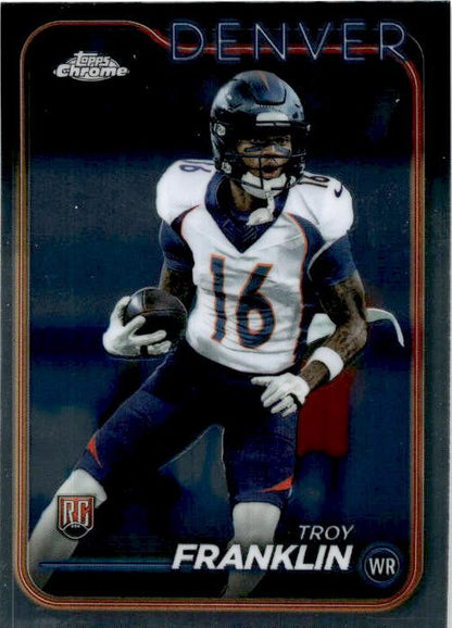 2024 Topps Chrome #215 Troy Franklin Rookie Denver