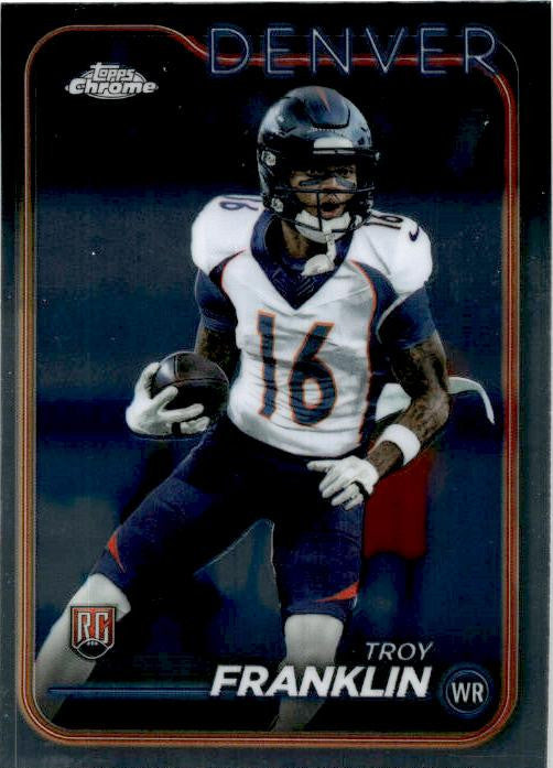 2024 Topps Chrome #215 Troy Franklin Rookie Denver