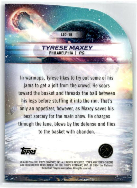2023-24 Topps Chrome Cosmic Launched Into Orbit #LIO-16 Tyrese Maxey 76ers